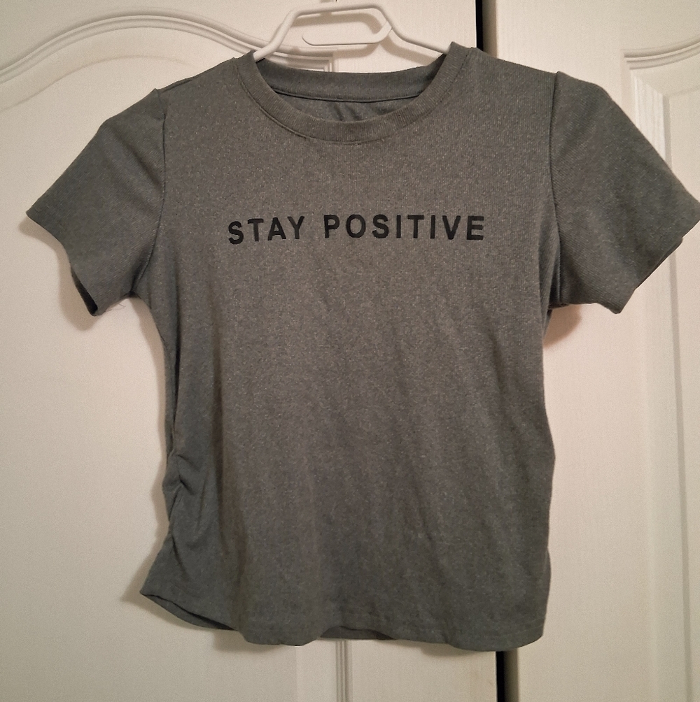 Stay Positive Stretchy Tshirt